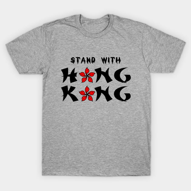 HONG KONG (STAY WITH HONG KONG) T-Shirt by S-Log